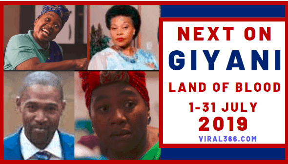 Giyani- Land of Blood July Teasers 2019