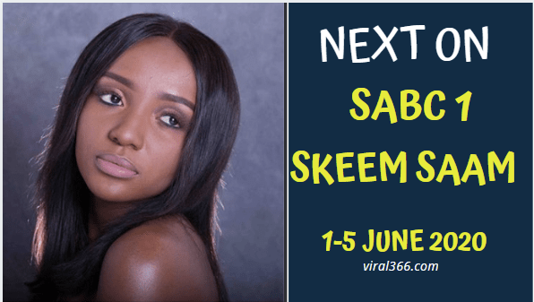 Coming Up On Skeem Saam Teasers 1-5 June 2020